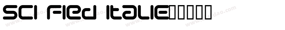 Sci Fied Italic字体转换